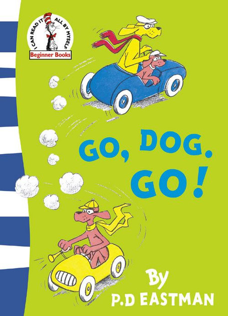 Go, Dog, Go! Go, Dog, Go!