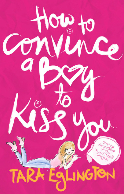 How to Convince a Boy to Kiss You How to Convince a Boy to Kiss You