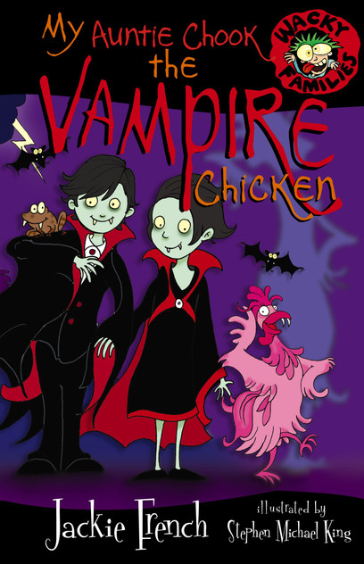My Auntie Chook The Vampire Chicken My Auntie Chook The Vampire Chicken