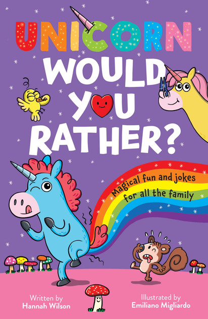 Unicorn Would You Rather - Magical Fun and Jokes For All the Family Unicorn Would You Rather - Magical Fun and Jokes For All the Family
