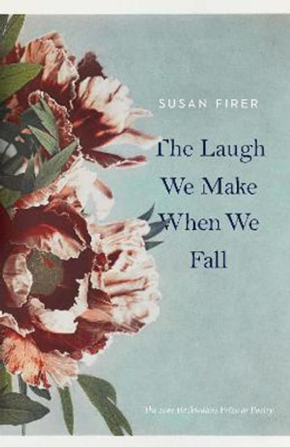 The Laugh We Make When We Fall The Laugh We Make When We Fall
