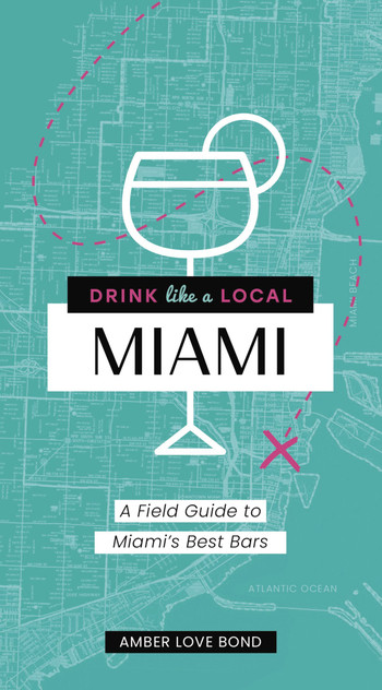 Drink Like A Local Miami
