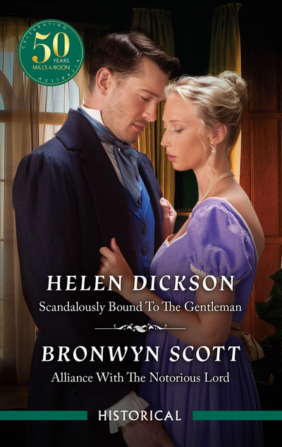 Scandalously Bound To The Gentleman/Alliance With The Notorious Lord Scandalously Bound To The Gentleman/Alliance With The Notorious Lord