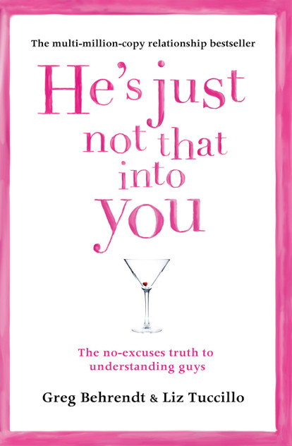 He's Just Not That Into You He's Just Not That Into You