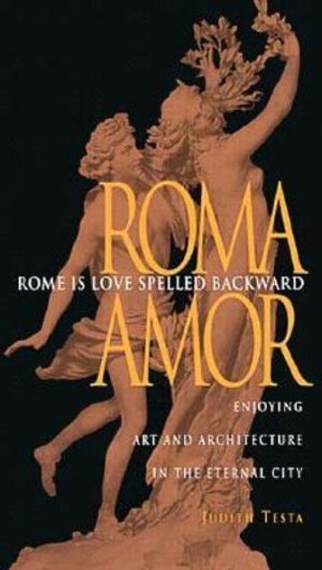Rome Is Love Spelled Backward Rome Is Love Spelled Backward