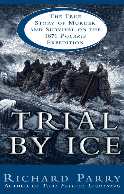 Trial By Ice Trial By Ice