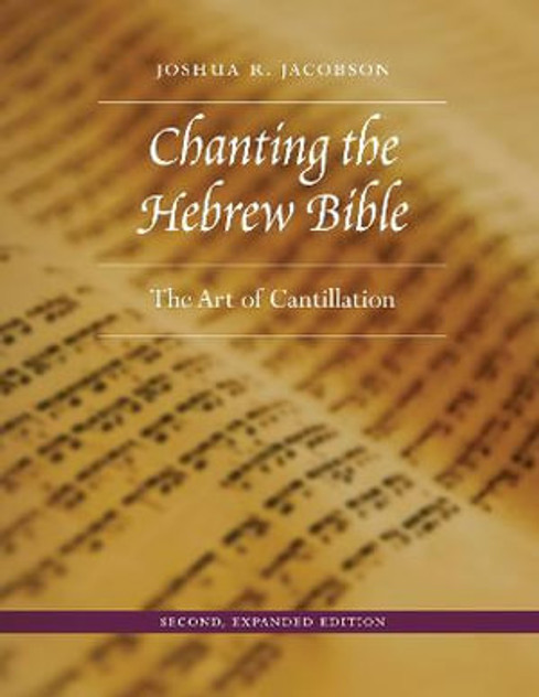 Chanting the Hebrew Bible Chanting the Hebrew Bible