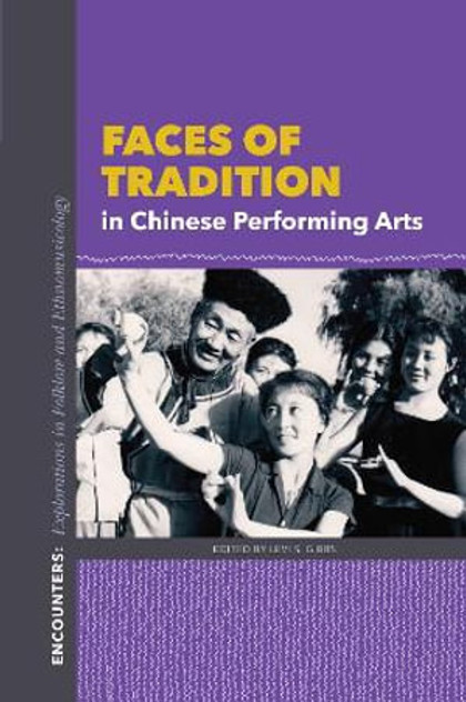 Faces of Tradition in Chinese Performing Arts
