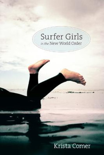 Surfer Girls in the New World Order Surfer Girls in the New World Order