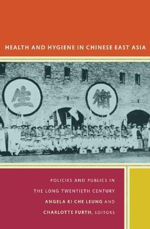 Health and Hygiene in Chinese East Asia