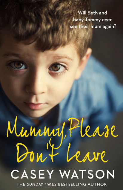 Mummy, Please Don't Leave Mummy, Please Don't Leave
