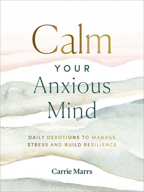 Calm Your Anxious Mind Calm Your Anxious Mind