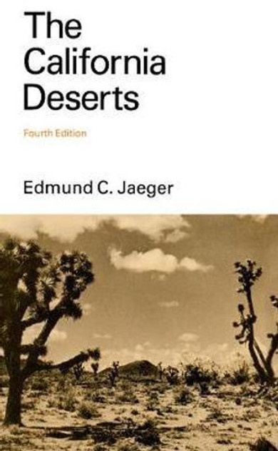 The California Deserts The California Deserts