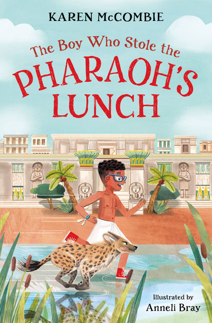 Boy Who Stole The Pharaoh's Lunch Boy Who Stole The Pharaoh's Lunch