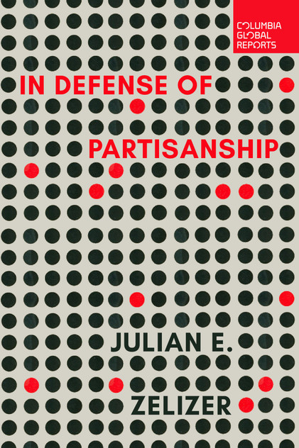 In Defense of Partisanship In Defense of Partisanship