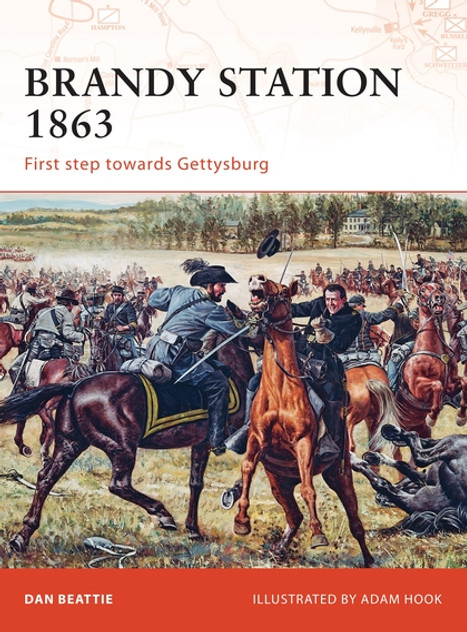 Brandy Station 1863: First step towards Gettysburg