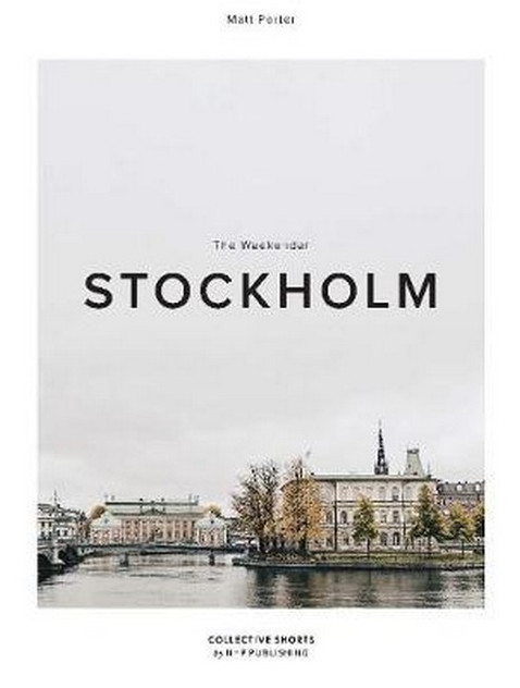 The Weekender Stockholm The Weekender Stockholm