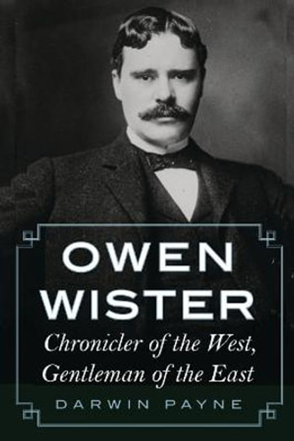 Owen Wister Owen Wister