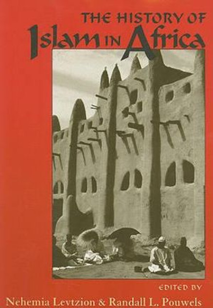 The History Of Islam In Africa The History Of Islam In Africa