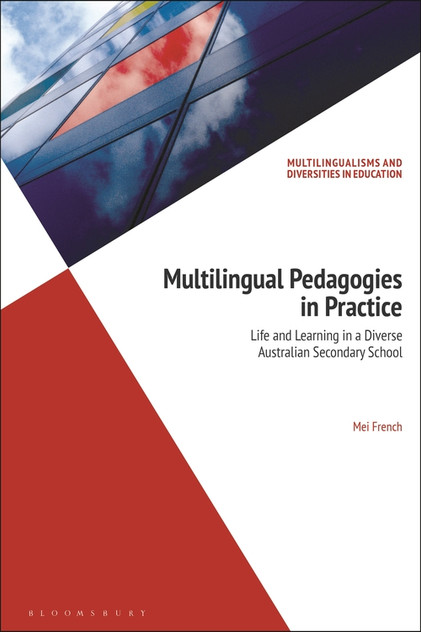 Multilingual Pedagogies in Practice: Life and Learning in a Diverse Australian Secondary School