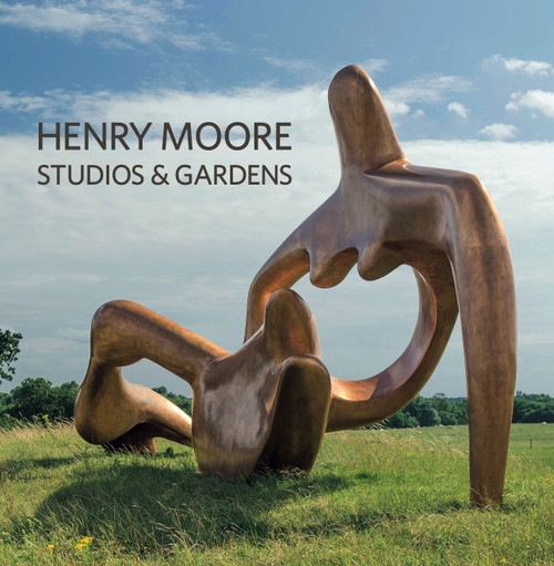 Henry Moore Studios and Gardens Henry Moore Studios and Gardens