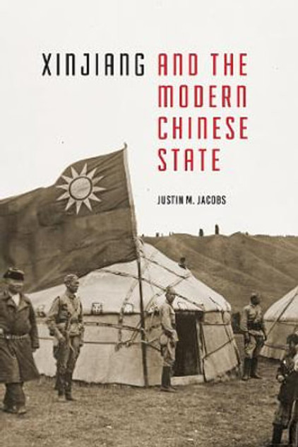 Xinjiang and the Modern Chinese State Xinjiang and the Modern Chinese State