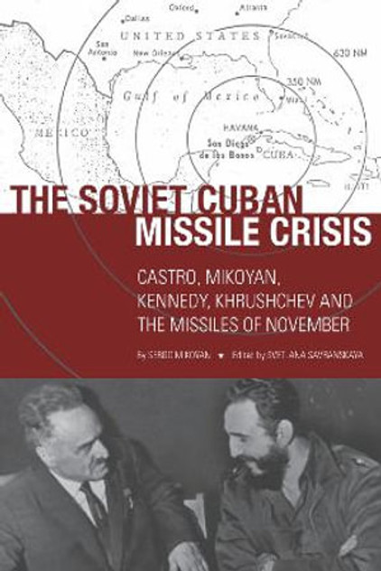 The Soviet Cuban Missile Crisis The Soviet Cuban Missile Crisis