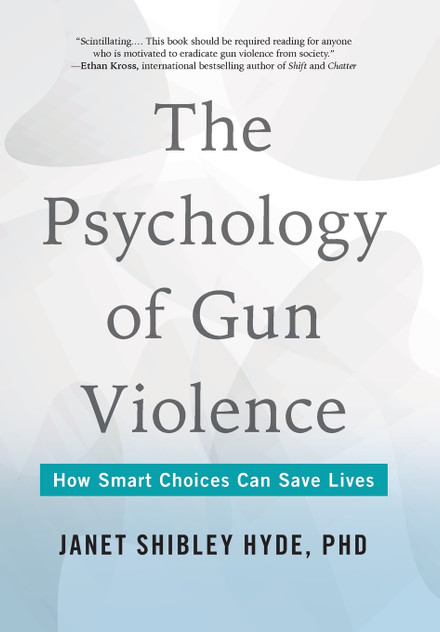 The Psychology of Gun Violence