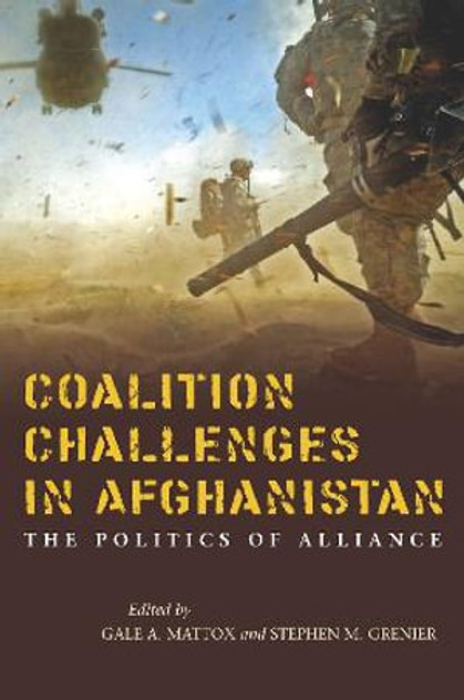 Coalition Challenges in Afghanistan Coalition Challenges in Afghanistan