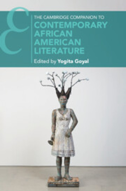 The Cambridge Companion to Contemporary African American Literature The Cambridge Companion to Contemporary African American Literature