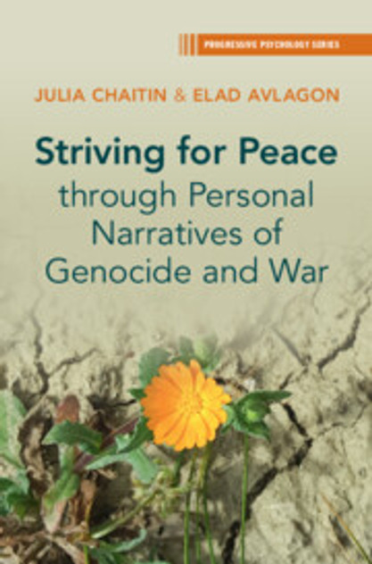 Striving for Peace through Personal Narratives of Genocide and War Striving for Peace through Personal Narratives of Genocide and War