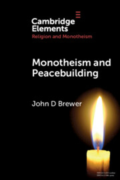 Monotheism and Peacebuilding Monotheism and Peacebuilding