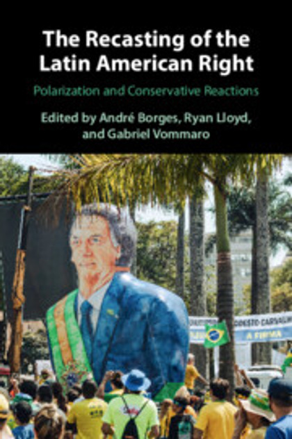 The Recasting of the Latin American Right The Recasting of the Latin American Right