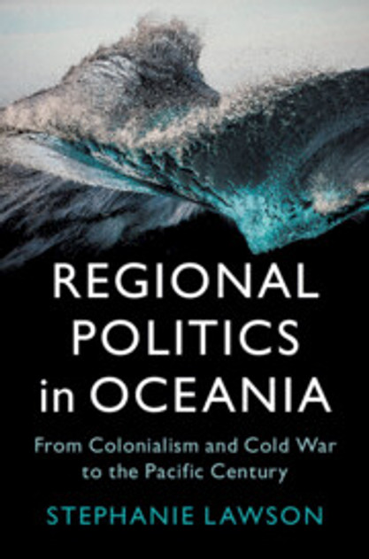 Regional Politics in Oceania Regional Politics in Oceania