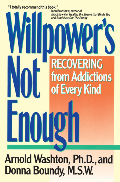 Willpower Is Not Enough