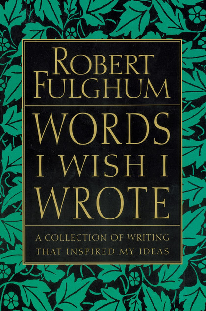 Words I Wish I Wrote Words I Wish I Wrote