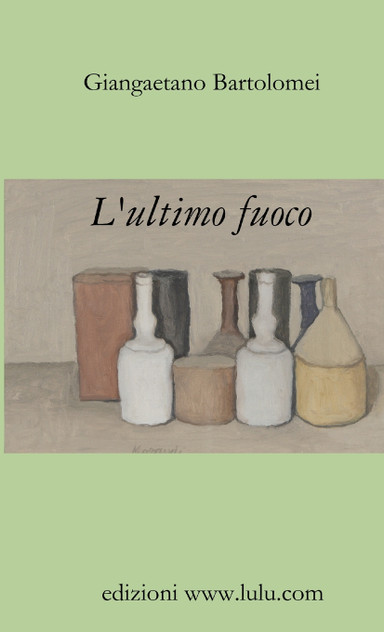 L'ultimo fuoco L'ultimo fuoco
