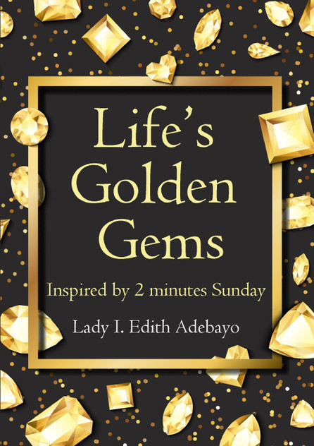 Life's Golden Gems Life's Golden Gems