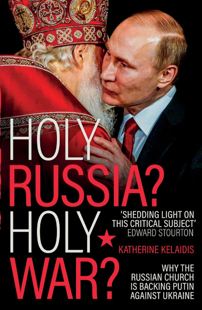 Holy Russia? Holy War? Holy Russia? Holy War?