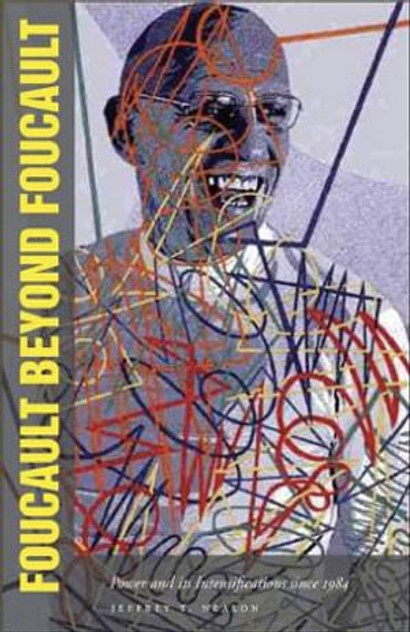 Foucault Beyond Foucault Foucault Beyond Foucault
