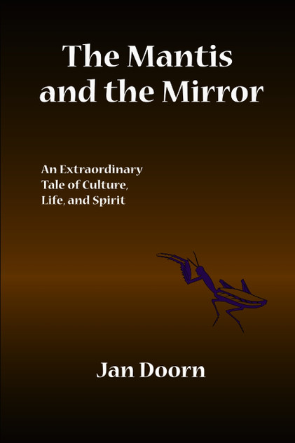 The Mantis and the Mirror The Mantis and the Mirror