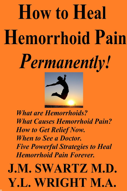 How to Heal Hemorrhoid Pain Permanently! How to Heal Hemorrhoid Pain Permanently!