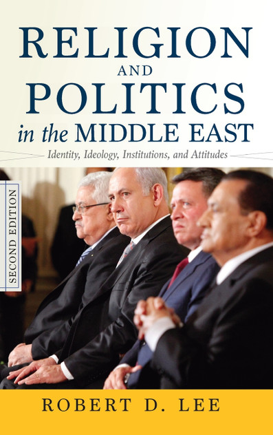 Religion and Politics in the Middle East Religion and Politics in the Middle East