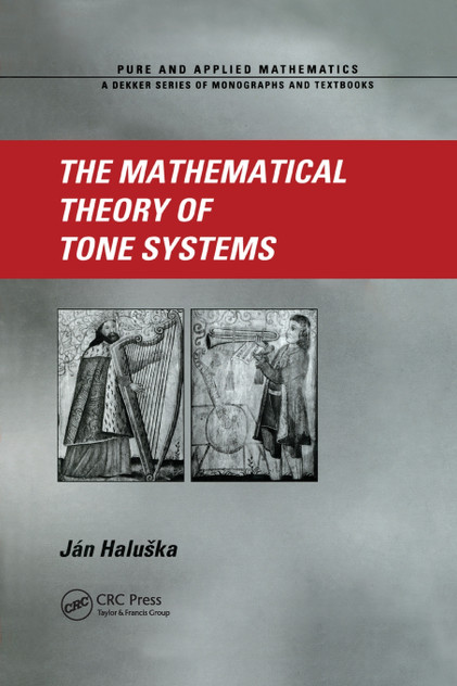 The Mathematical Theory of Tone Systems The Mathematical Theory of Tone Systems