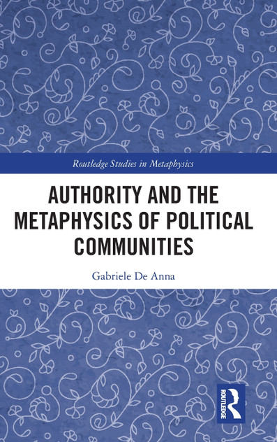 Authority and the Metaphysics of Political Communities Authority and the Metaphysics of Political Communities
