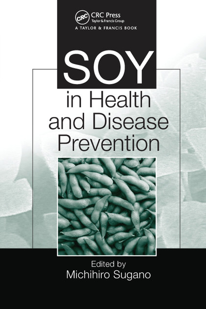 Soy in Health and Disease Prevention Soy in Health and Disease Prevention