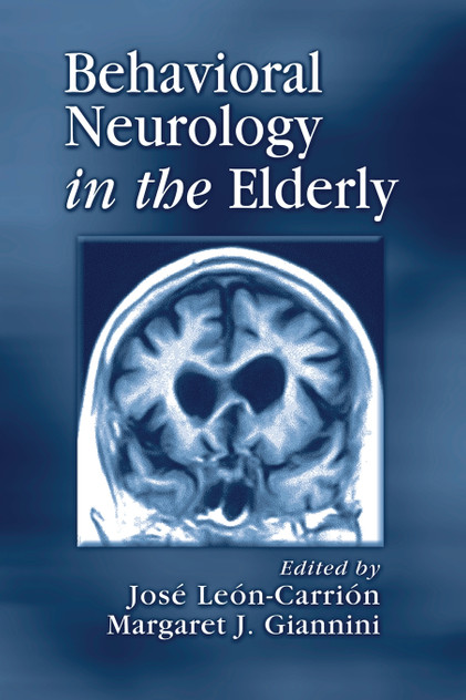 Behavioral Neurology in the Elderly Behavioral Neurology in the Elderly