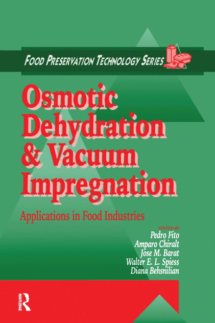 Osmotic Dehydration and Vacuum Impregnation Osmotic Dehydration and Vacuum Impregnation