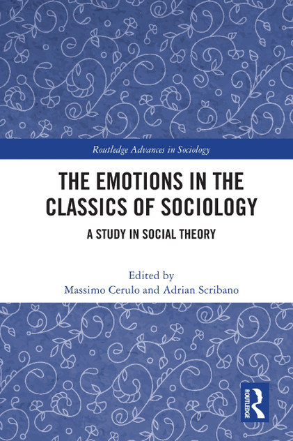 The Emotions in the Classics of Sociology The Emotions in the Classics of Sociology