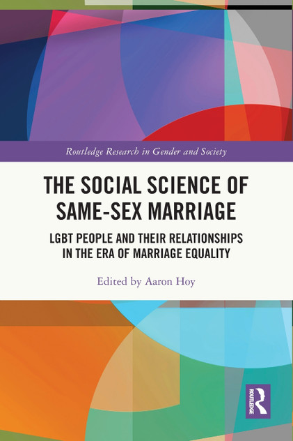 The Social Science of Same-Sex Marriage The Social Science of Same-Sex Marriage